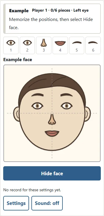 1. Memorize the eyes, brows, nose and mouth. 2. Press Hide face.