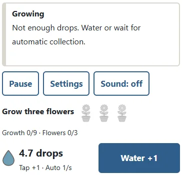 ① Check your stored drops and collection rates. ② Water adds drops. An unaffordable growth attempt spends nothing and displays a shortage message above.