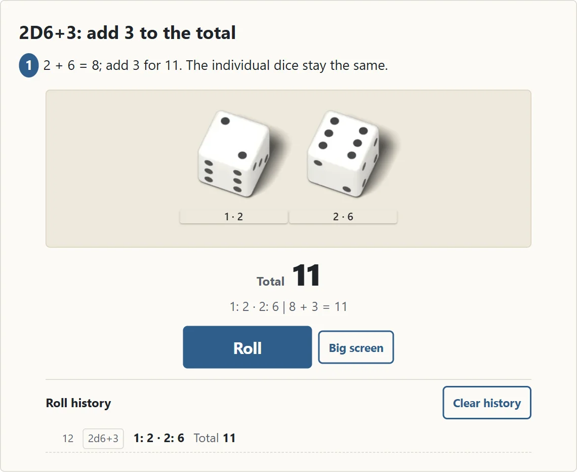 A 2d6+3 roll. Die 1 is 2, die 2 is 6, and the result is 8 + 3 = 11